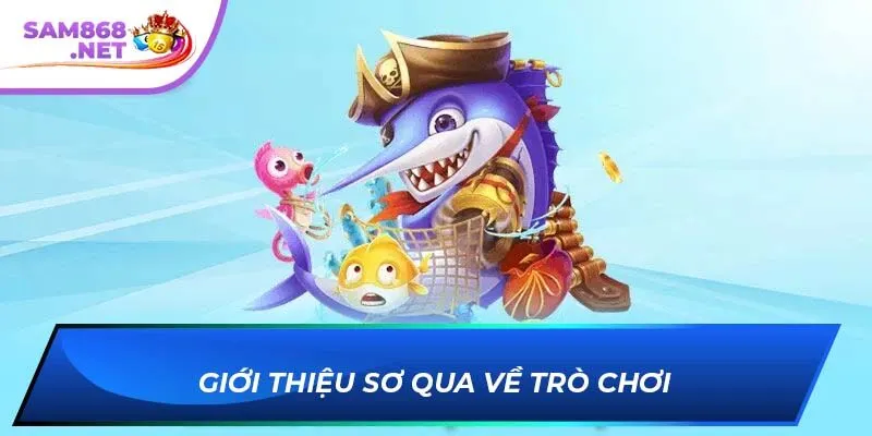 Giới thiệu sơ qua về trò chơi